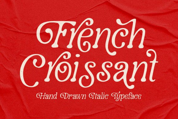 French Croissant: A Hand-Drawn Italic Typeface for Expressive Branding