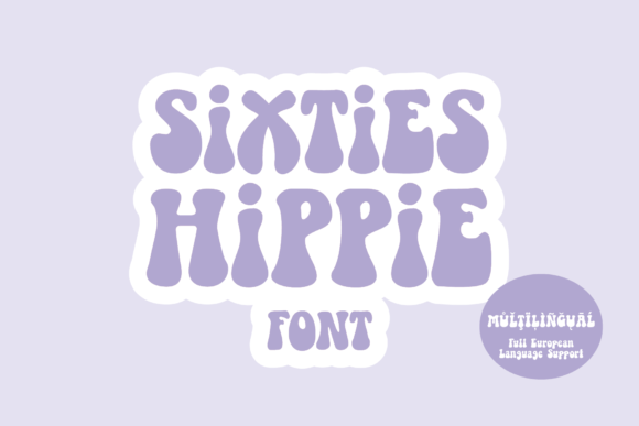 Unlocking Retro Vibes: A Practical Guide to the Sixties Hippie Font